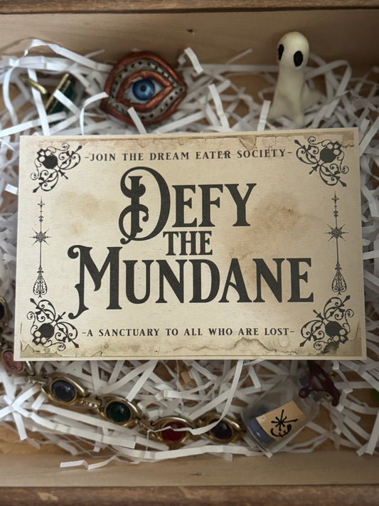 "Defy The Mundane"  Print